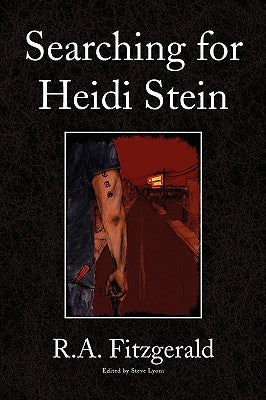 Searching for Heidi Stein by Fitzgerald, R. a.