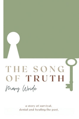 The Song of Truth by Wride, Mary