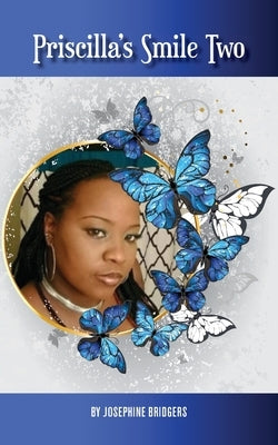 Priscilla's Smile Two by Bridgers, Josephine J.