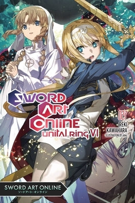 Sword Art Online 27 (Light Novel): Volume 27 by Kawahara, Reki