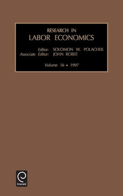 Research in Labor Economics by Polachek, Solomon W.
