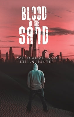 Blood in the Sand by Al-Ali, Saeed