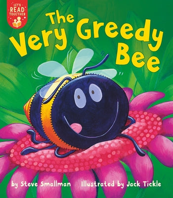 The Very Greedy Bee by Smallman, Steve