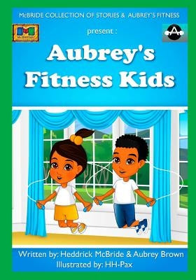 Aubrey's Fitness Kids by Brown, Aubrey