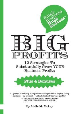 Big Profits by McLay, Adele M.