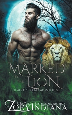 Marked by the Lion by Indiana, Zoey