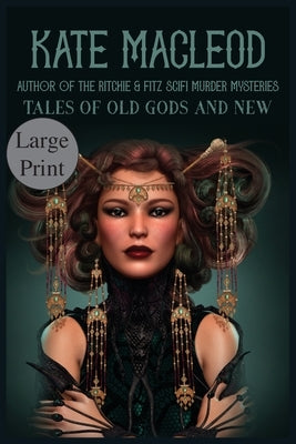 Tales of Old Gods and New by MacLeod, Kate