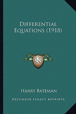Differential Equations (1918) by Bateman, Harry