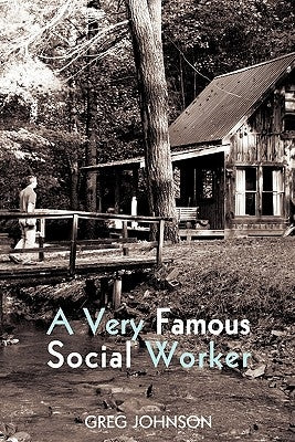 A Very Famous Social Worker by Johnson, Greg