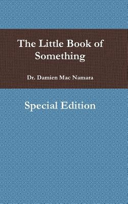 The Little Book of Something by Mac Namara, Damien