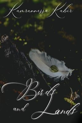 Birds and Lands by Kabir, Kamrunnessa