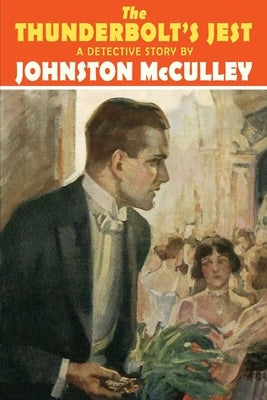 The Thunderbolt's Jest by McCulley, Johnston