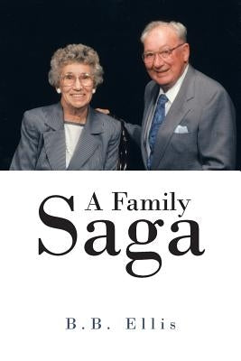 A Family Saga by B. B. Ellis