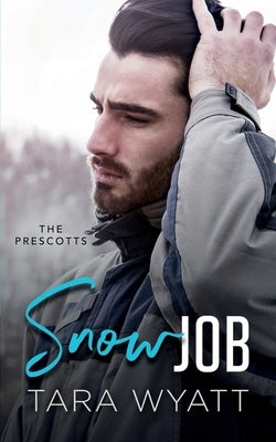 Snow Job by Wyatt, Tara
