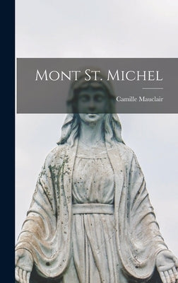 Mont St. Michel by Mauclair, Camille