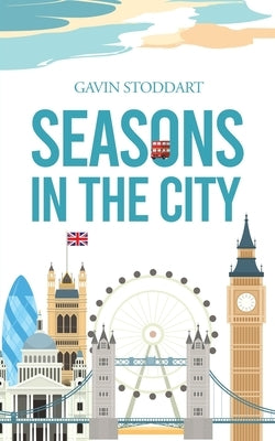 Seasons in the City by Stoddart, Gavin