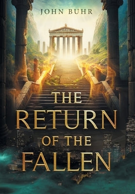 The Return of the Fallen by Buhr, John