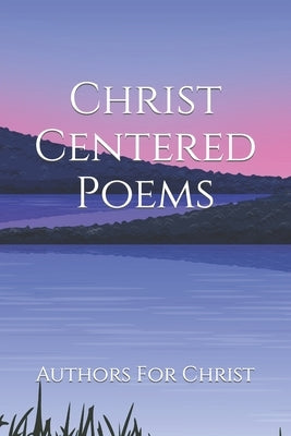 Christ Centered Poems by Noble, Kenneth