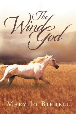 The Wind God by Birrell, Mary Jo