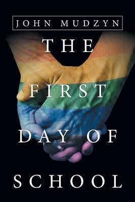 The First Day of School by Mudzyn, John