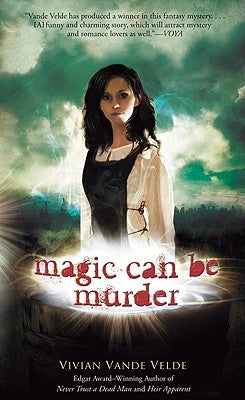 Magic Can Be Murder by Vande Velde, Vivian