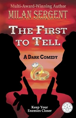 The First to Tell by Sergent, Milan