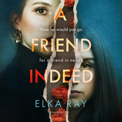 A Friend Indeed by Ray, Elka