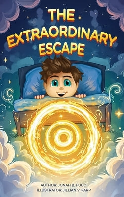 The Extraordinary Escape by B. Fugo, Jonah