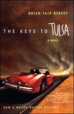 Keys to Tulsa by Berkey, Brian Fair