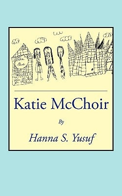 Katie McChoir by Yusuf, Hanna S.