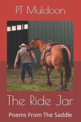 The Ride Jar: Poems From The Saddle by Muldoon, Pt