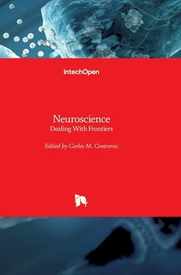 Neuroscience: Dealing With Frontiers by Contreras, Carlos M.