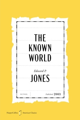 The Known World American Classics Edition by Jones, Edward P.
