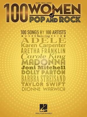 100 Women of Pop and Rock by Hal Leonard Corp
