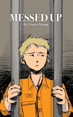 Messed Up by Yeung, Torres