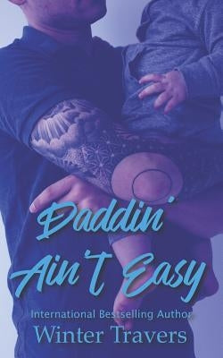 Daddin' Ain't Easy: A DILF Mania Collaboration by Meredith, Mary