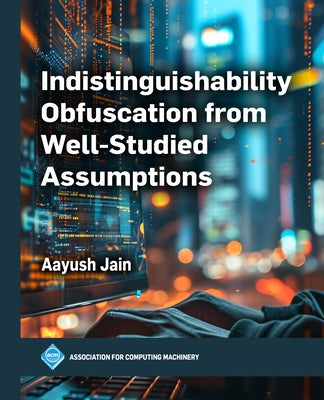 Indistinguishability Obfuscation from Well-Studied Assumptions by Jain, Aayush