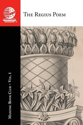 The Masonic Book Club, Vol. 1: The Regius Poem by Masonic Book Club