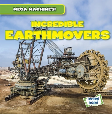 Incredible Earthmovers by Humphrey, Natalie