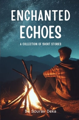 Enchanted Echoes by Deka, Sourav