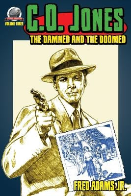 C.O. Jones: The Damned and the Doomed by Davis, Rob