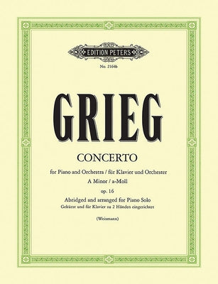 Piano Concerto in a Minor Op. 16 (Arranged for Piano Solo): Simplified and Abridged by Grieg, Edvard