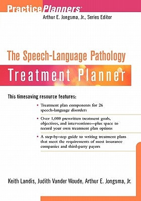 The Speech-Language Pathology Treatment Planner by Landis, Keith