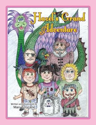 Hazel's Grand Adventure by Finucane, Mary