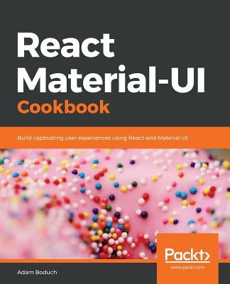 React Material-UI Cookbook by Boduch, Adam