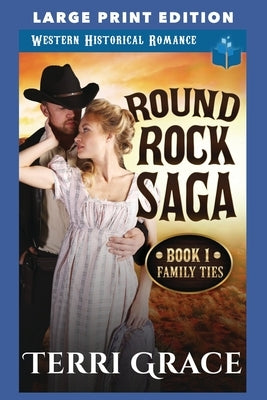 Family Ties: Large Print Edition by Grace, Terri