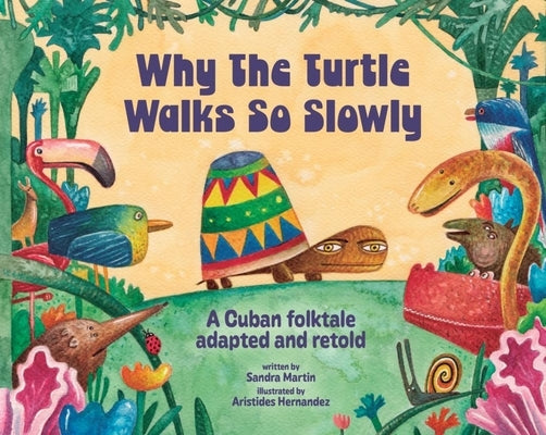 Why the Turtle Walks So Slowly by Mart?n Denis, Sandra