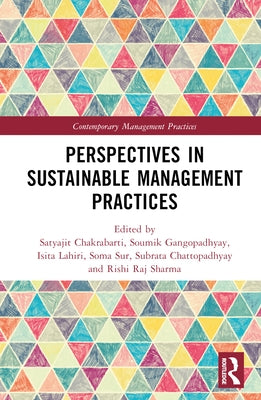 Perspectives in Sustainable Management Practices by Chakrabarti, Satyajit