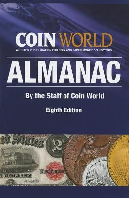 Coin World Almanac by Deisher, Beth