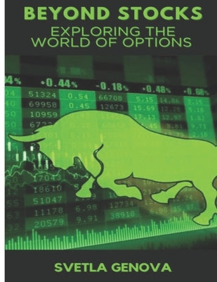 Beyond Stocks: Exploring the World of Options by Genova, Svetla